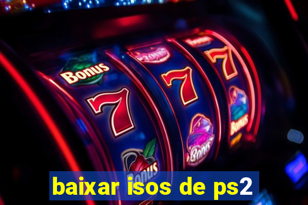 baixar isos de ps2